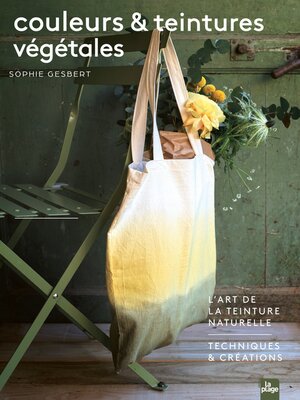 cover image of Couleurs et teintures végétales